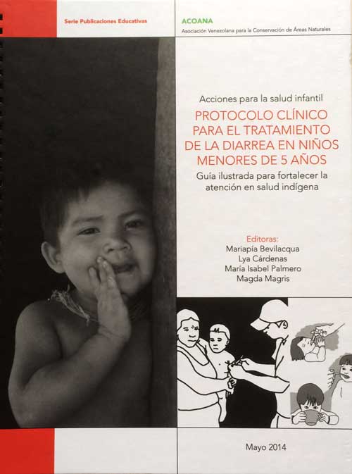 Acciones para la salud infantil. Protocolo clínico para el tratamiento de diarrea en niños menores de 5 años. Guía ilustrada para fortalecer la atención en salud indígena